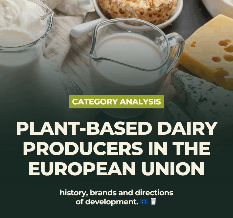 Plant-based dairy producers in the European Union - history, brands and directions of development